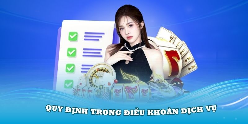 Quy định trong điều khoản dịch vụ mà thành viên phải nghiêm túc thực hiện